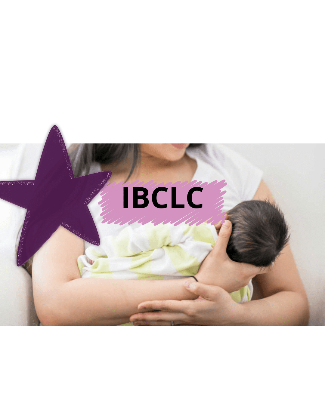 Ya soy IBCLC: ¿Qué significa y qué puede aportar a las familias?